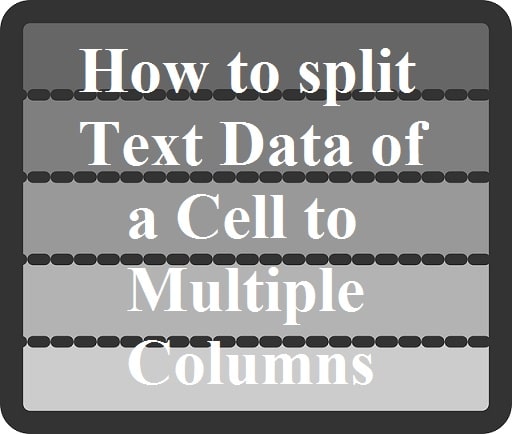 How to Split Text Data of a Cell to Column in Excel