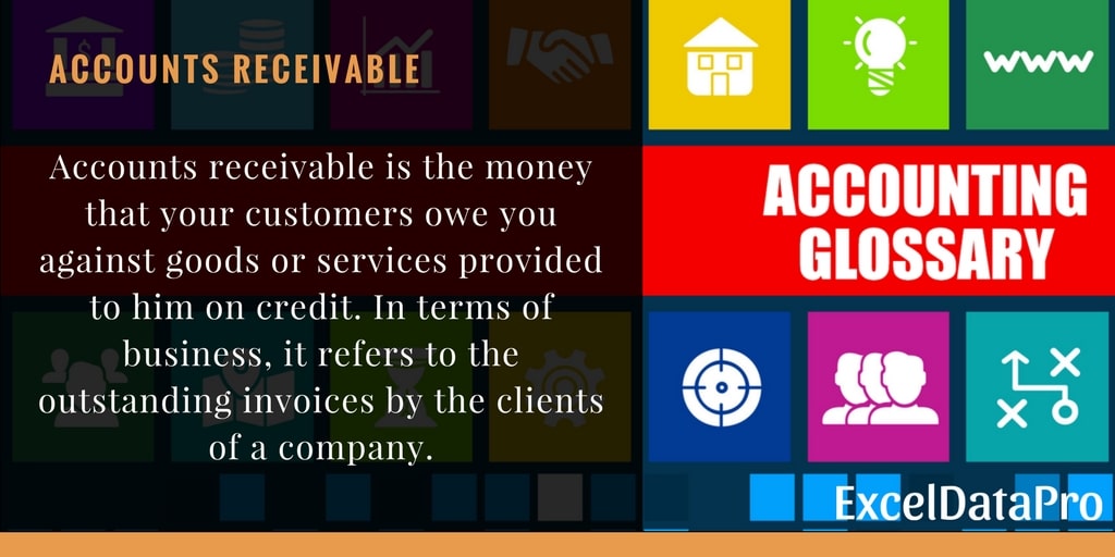 What is Accounts Receivable?