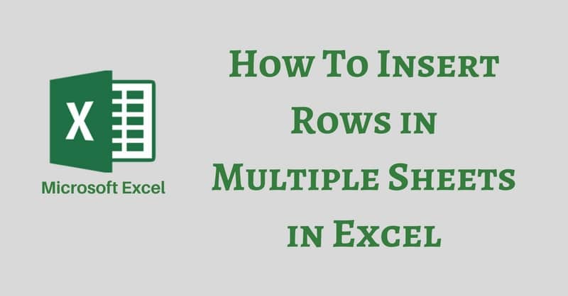 How To Insert Rows In Multiple Sheets in Excel