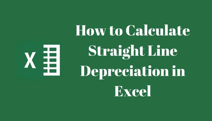 How To Easily Calculate Straight Line Depreciation in Excel