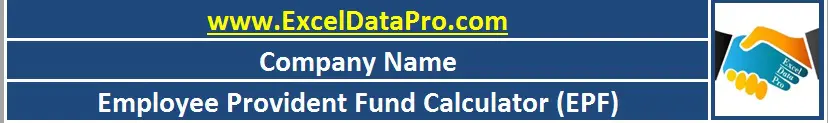 Download Employee Provident Fund Calculator Excel Template Exceldatapro