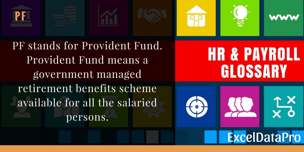 What is PF or Provident Fund?