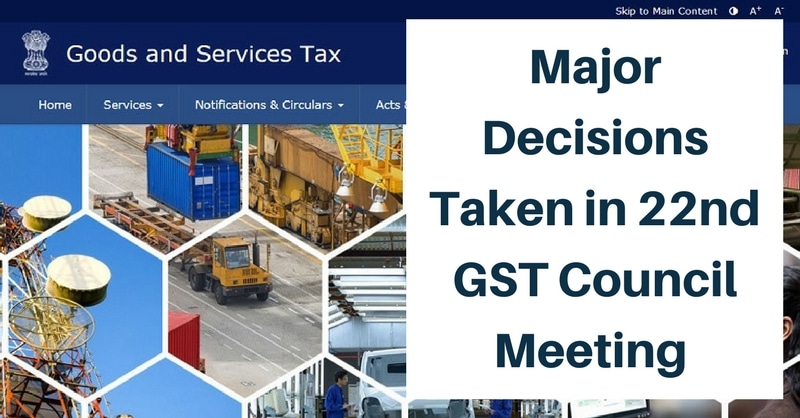 Major Decisions Taken in 22nd GST Council Meeting