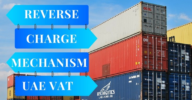 Understanding UAE VAT Reverse Charge Mechanism