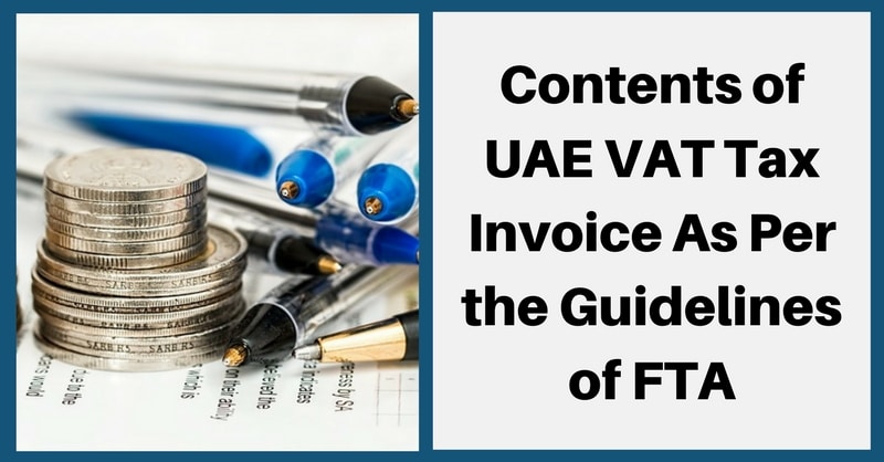 Contents of UAE VAT Tax Invoice As Per the Guidelines of FTA