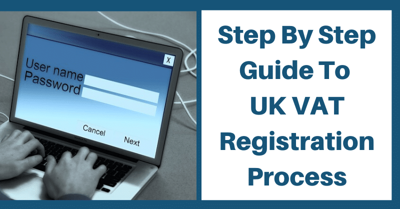 Step By Step Guide TO UK VAT Registration Process - ExcelDataPro